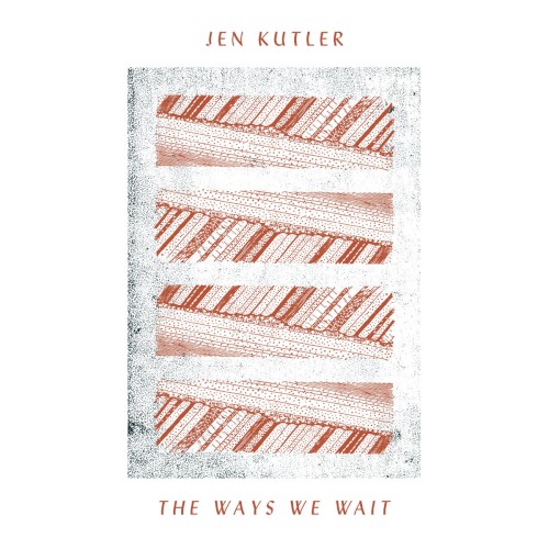 The Ways We Wait