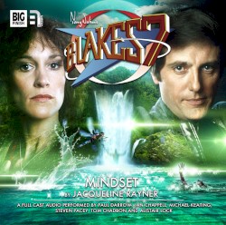 Blake's 7: Mindset