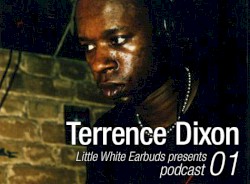 LWE Podcast 01: Terrence Dixon