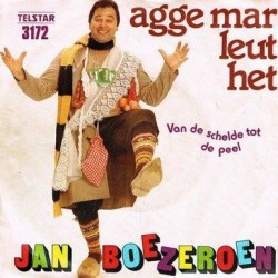 Agge mar leut het zei ons Mien / Van de Schelde tot de Peel