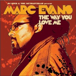 The Way You Love Me