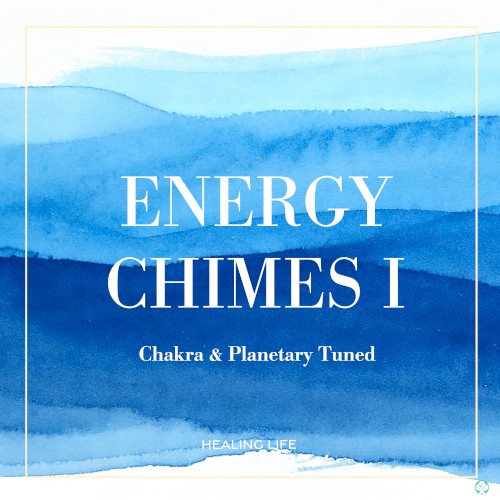 Energy Chimes 1 / Chakra & Planetary Tuned