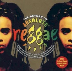 The Return of Absolute Reggae