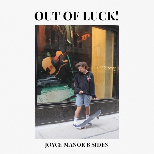 JOYCE MANOR B SIDES