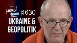 Jung & Naiv #630, „Journalist Andreas Zumach über Ukraine & Geopolitik“