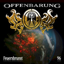Offenbarung 23 96: Feuersbrunst