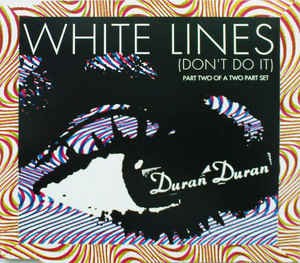 White Lines (Don’t Do It)