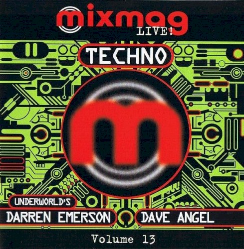 Mixmag Live! Volume 13: Techno