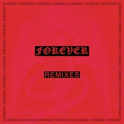 FOREVER REMIXES