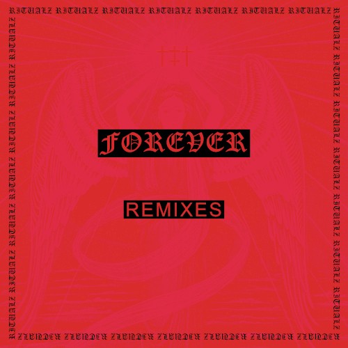 FOREVER REMIXES
