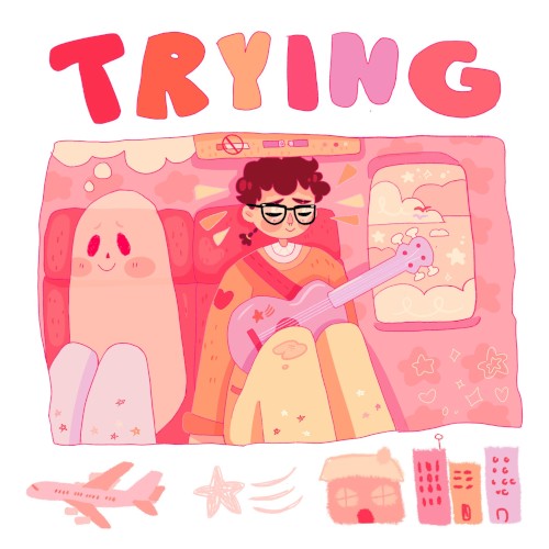 TRYING