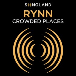 Crowded Places (From “Songland”)