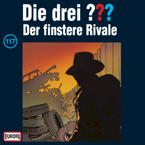 Die drei ??? 117: Der finstere Rivale