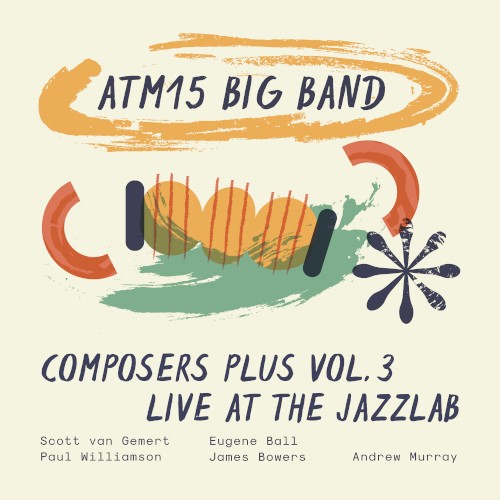 Composers Plus Vol. 3 - Live at the Jazzlab