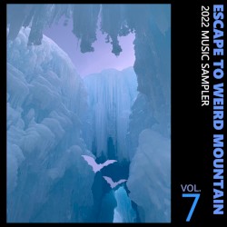 Escape to Weird Mountain, Volume 7