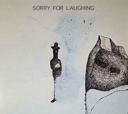 Sorry For Laughing