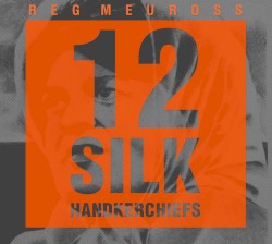 12 Silk Handkerchiefs