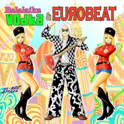 Balalaika Vodka & Eurobeat