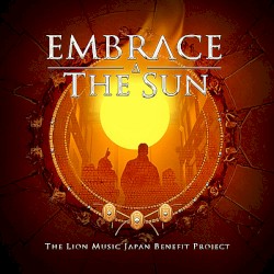 Embrace the Sun - Lion Music Japan Benefit Album