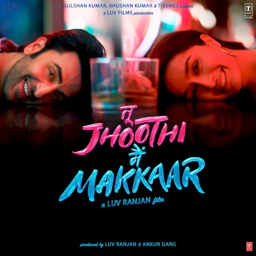 Tu Jhoothi Main Makkaar