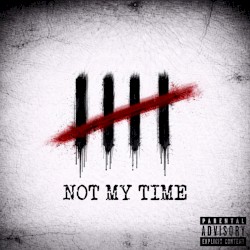 Not My Time