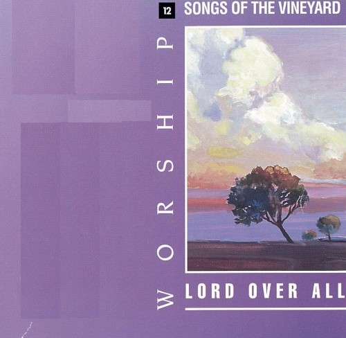 Songs of the Vineyard, Vol. 12