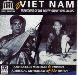 Viet Nam: Traditions of the South