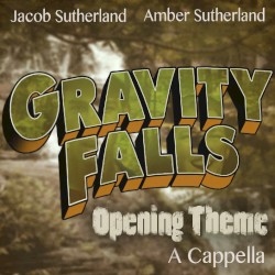 Gravity Falls Opening Theme (A Cappella)