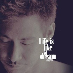 Life Is Like a Dream