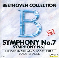 Beethoven Collection, Vol. 4: Symphony no. 7 / Symphony no. 1
