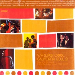 Super Cool California Soul 2 (Raw And Rare Soul From The West Coast 1966-1982)