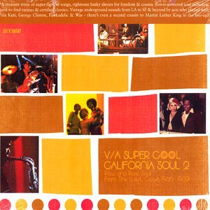 Super Cool California Soul 2 (Raw And Rare Soul From The West Coast 1966-1982)
