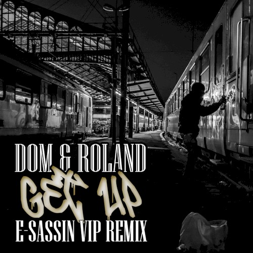 Get Up (E-Sassin VIP remix)