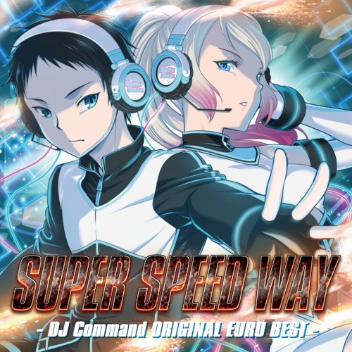 SUPER SPEED WAY -DJ Command ORIGINAL EURO BEST-