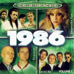 The Very Best of the 80's: 1986, Volume 1