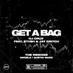 Get A Bag (Remixes)