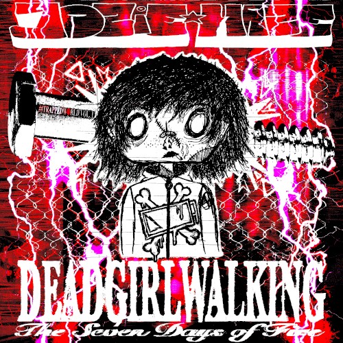 ##trappedworld vol. 1: DEADGIRLWALKING (the seven days of fire)