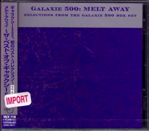 Melt Away: Selections From the Galaxie 500 Box Set