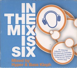 Inthemix Is Six: Mixed by Hyper & Bass Kleph