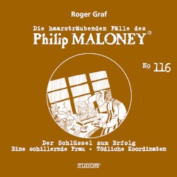 Die haarsträubenden Fälle des Philip Maloney, N° 116