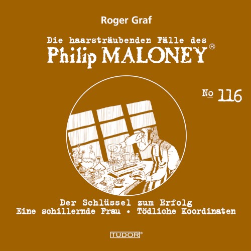 Die haarsträubenden Fälle des Philip Maloney, N° 116