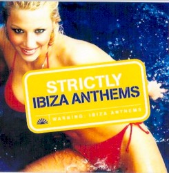 Strictly Ibiza Anthems