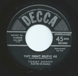They Didn't Believe Me / Nobody Knows the Trouble I've Seen