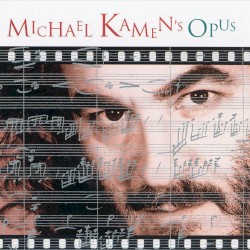Michael Kamen's Opus