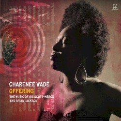 Offering - The Music of Gil Scott-Heron & Brian Jackson