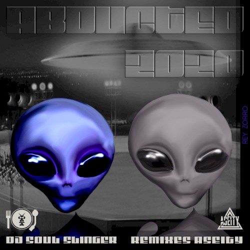 Abducted 2020 (Aseity Remixes)