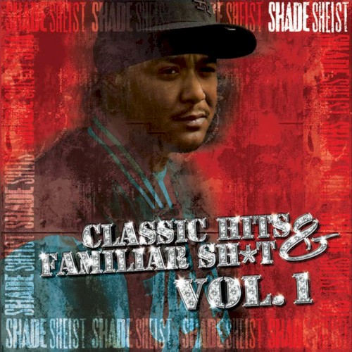 Classic Hits & Familiar Sh*t, Vol. 1