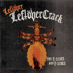 Leftöver Leftöver Crack: The E‐Sides and F‐Sides