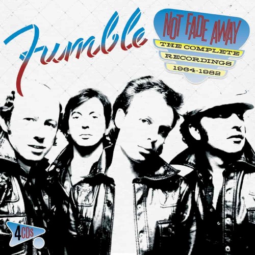 Not Fade Away: The Complete Recordings 1964-1982
