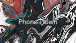 Phone Down